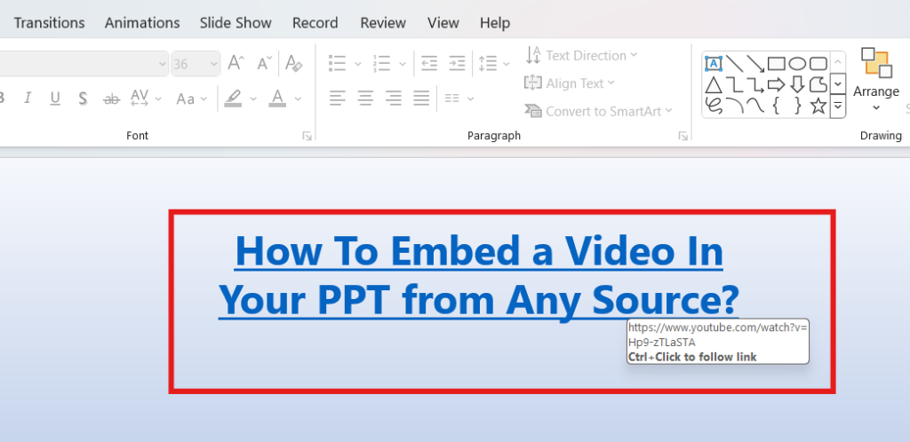 Clickable Text In PowerPoint Slide, which will direct the viewer to the external video source.