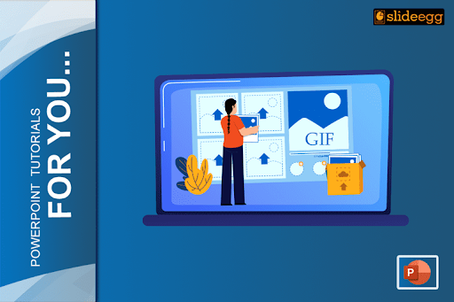 Banner image of the PowerPoint step-by-step tutorial blog "How Can I Insert a GIF In My PowerPoint Presentation."