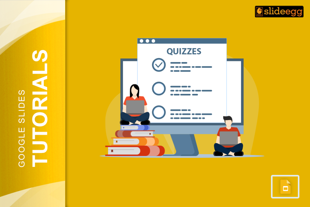 Banner image for the blog "How to Create Quizzes for Your Online Classes Using Google Slides" - Learning tutorial blog.