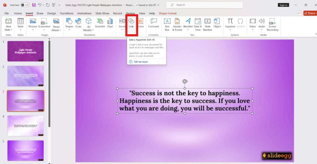 PowerPoint window with "Insert" > "Link" option highlighted. "Success is not the key to happiness..." text box selected.