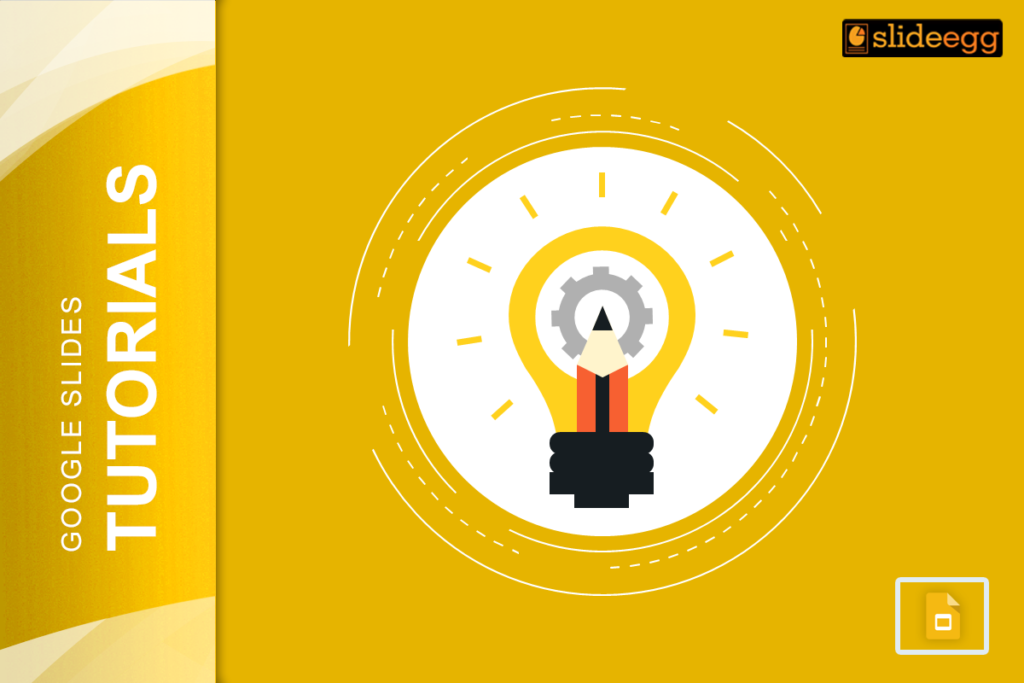 Google Slides Tutorials banner with a yellow background featuring a lightbulb with a pencil inside and a gear on top.