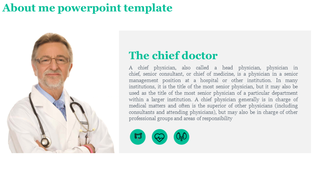 About Me PowerPoint slide featuring a chief doctor in a white coat with text describing the role, alongside icons.