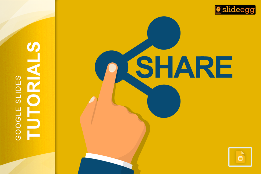 Banner of the blog 'How to Share in Google Slides', with a hand pointing to a share button.