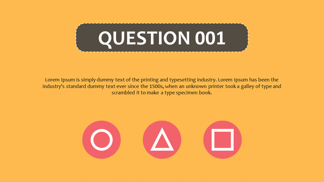 A quiz-style slide with "QUESTION 001" and three pink icons: a circle, triangle, and square, on an orange background