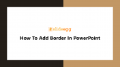 How To Add Border In PowerPoint Presentation