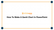 Visit How To Make A Gantt Chart In PowerPoint