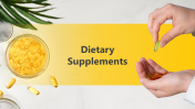 Informative Dietary Supplements PPT And Google Slides Themes