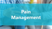 Best Pain Management PPT And Google Slides Templates