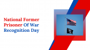 National Former Prisoner Of War Recognition Day PPT