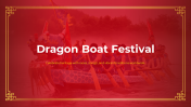 Amazing Dragon Boat Festival PPT And Google Slides Themes