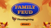 Elevate Your Thanksgiving Family Feud PPT And Google Slides