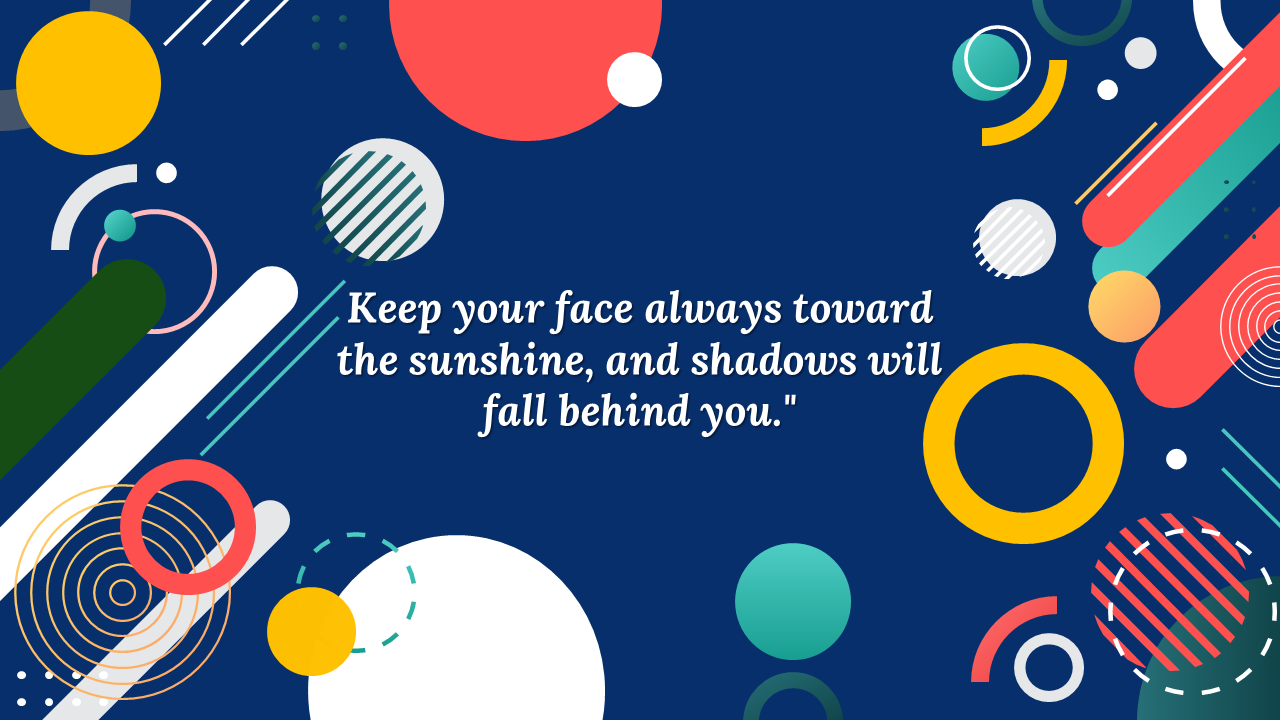 Inspirational quote on a vibrant, abstract background with colorful geometric shapes against a dark blue backdrop.