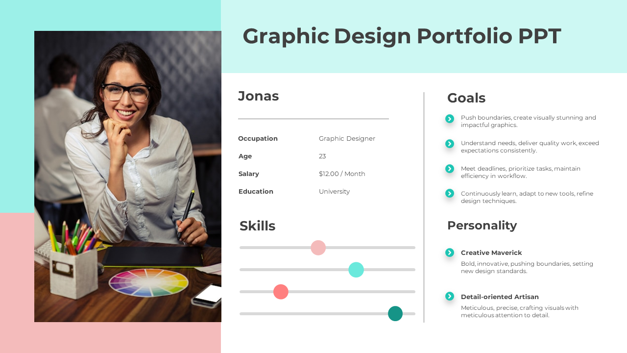 Graphic design portfolio slide featuring a profile of a female designer, listing skills, goals, and personality traits.