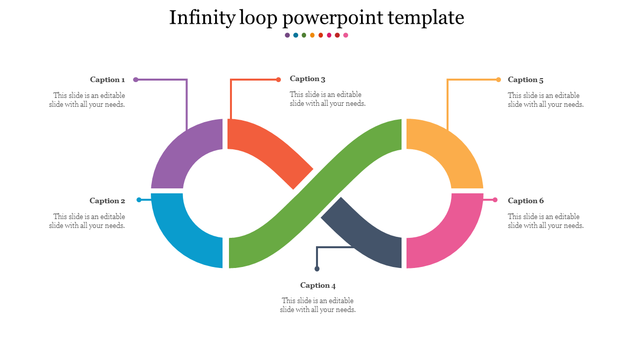 Infinity loop template with six colorful segments, each linked to a text placeholder for smooth process illustration.