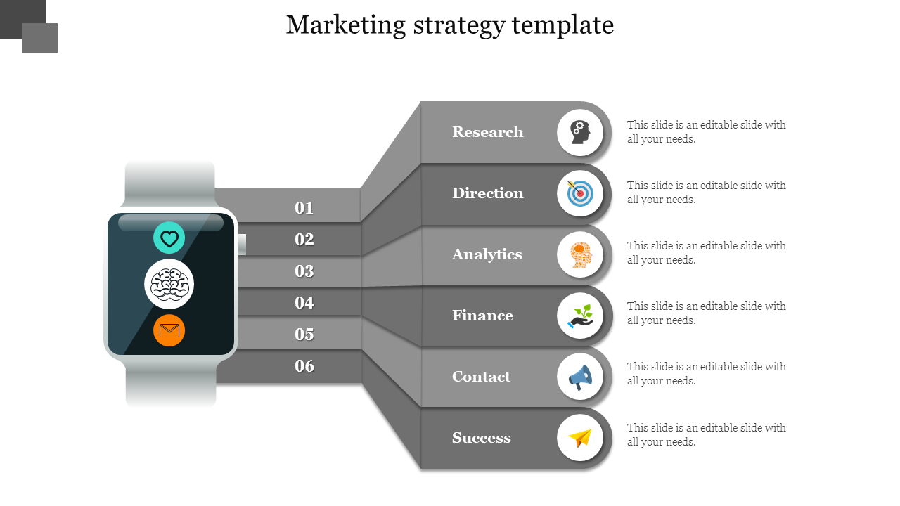 Marketing strategy slide with a smartwatch icon on the left and six stages of a strategy on a grey theme with text area.