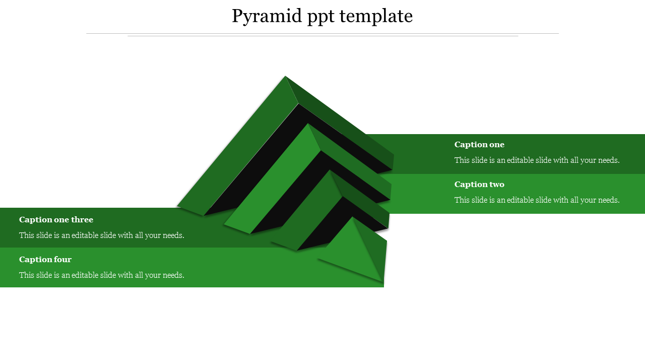 Slide featuring a multi layered green pyramid with dark shadows and four captioned text bars on both sides.