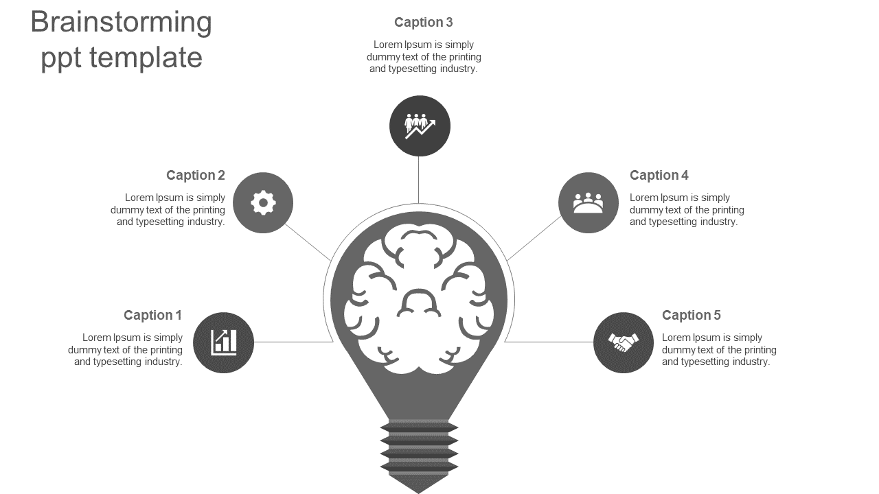 Grayscale brainstorming slide featuring a lightbulb shape with brain illustration, and five connected captions with icons.