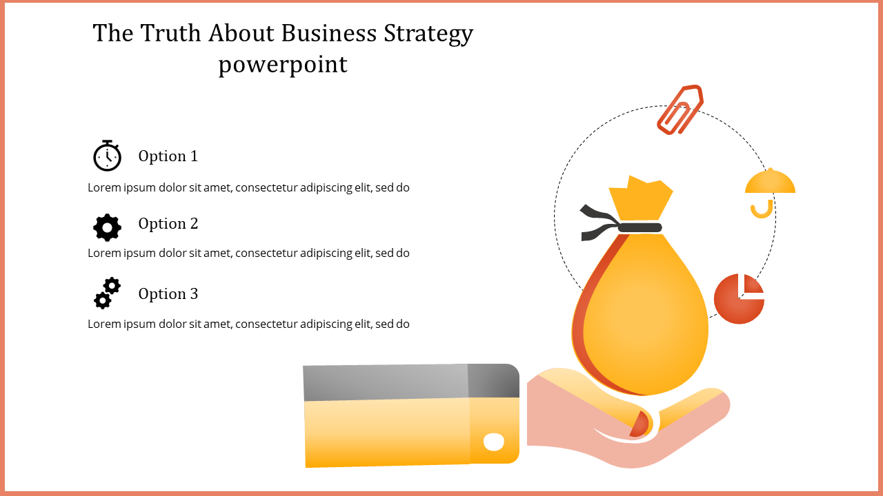 Business strategy PowerPoint slide featuring icons for time, money, and tools, with a hand holding a money bag.