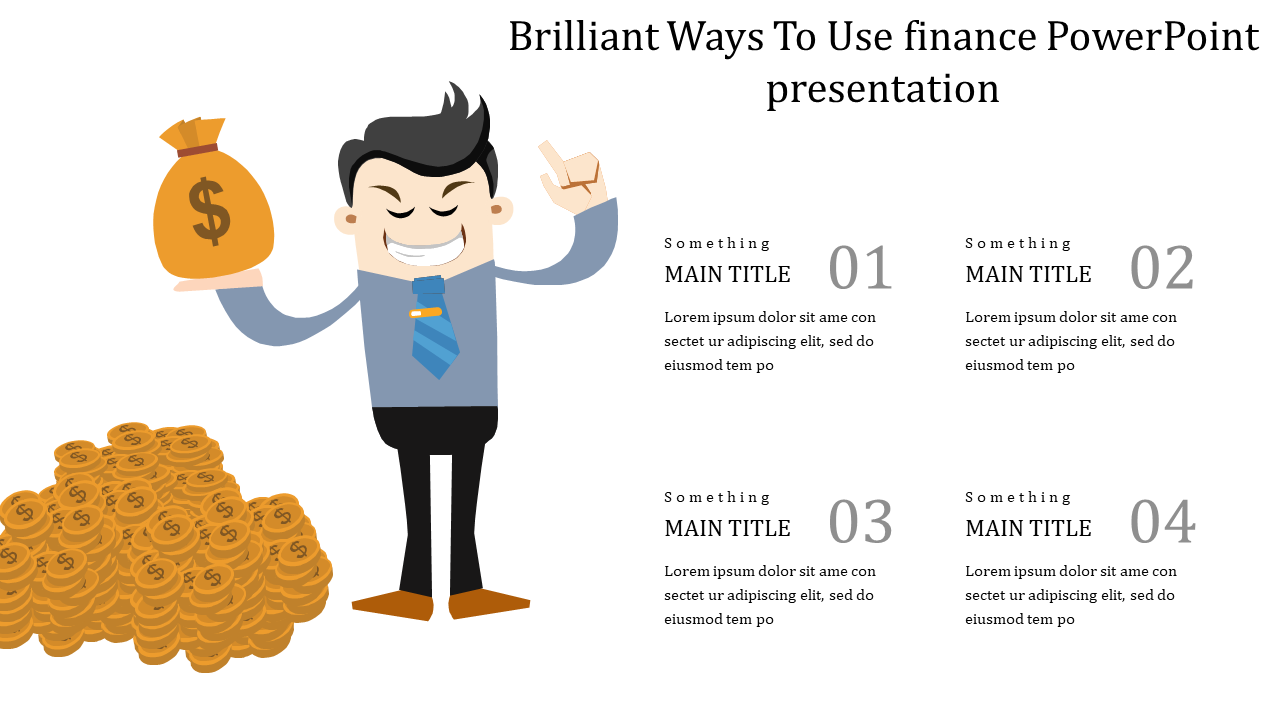 Finance themed slide featuring an animated businessman holding a money bag, with a pile of coins and four numbered sections.