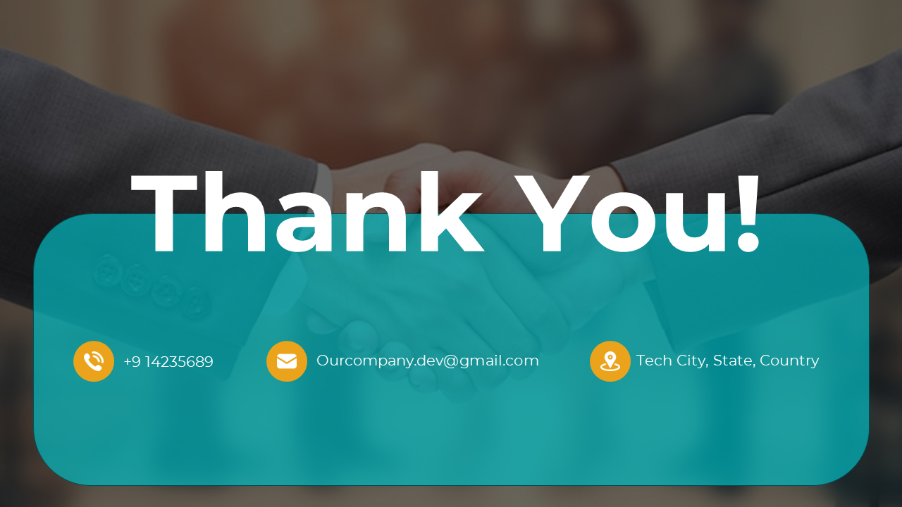 Thank you slide with bold text over a handshake background, with contact icons for phone, email, and location in a teal box.