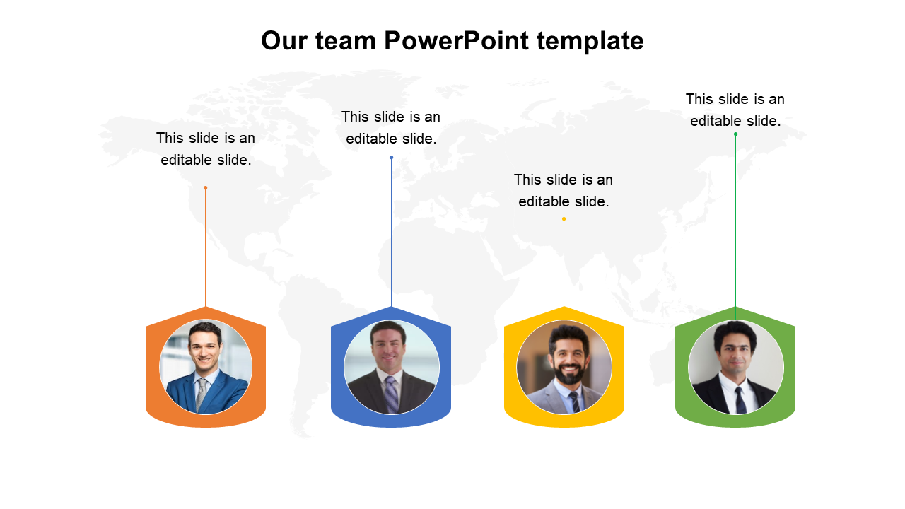 Team PowerPoint template featuring four professional portraits over a world map with colored speech bubbles.