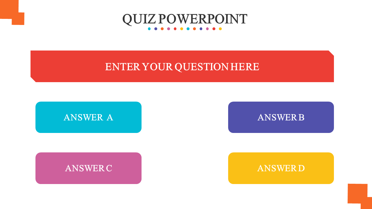 Quiz template with a red question area at the top and four colorful answer boxes arranged in two rows below.