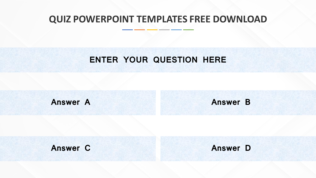 Quiz slide with space for a question at the top and four answer options labeled A, B, C, and D arranged in boxes below.