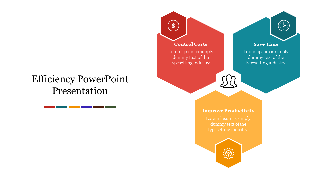 Efficiency slide displaying three colored hexagons focused on cost control, time savings, and productivity improvement.