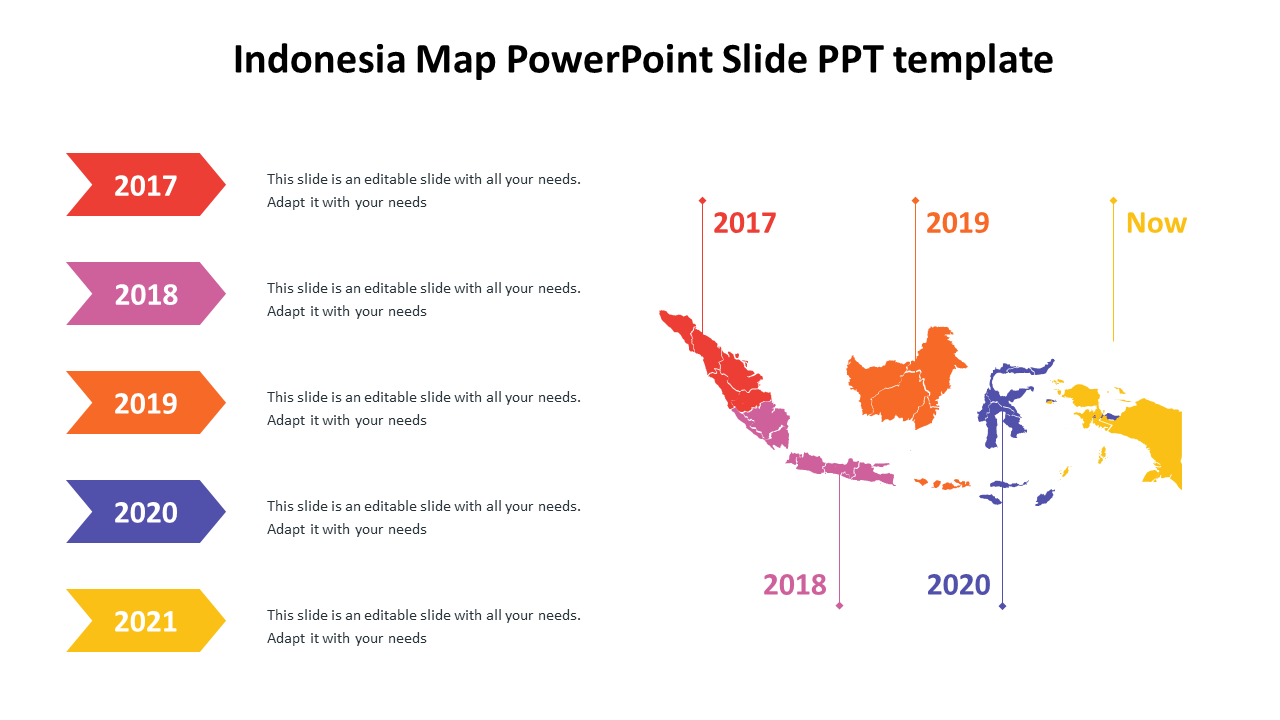 Colorful Indonesia map with timeline markers for 2017, 2018, 2019, 2020, and 2021, with placeholder text.