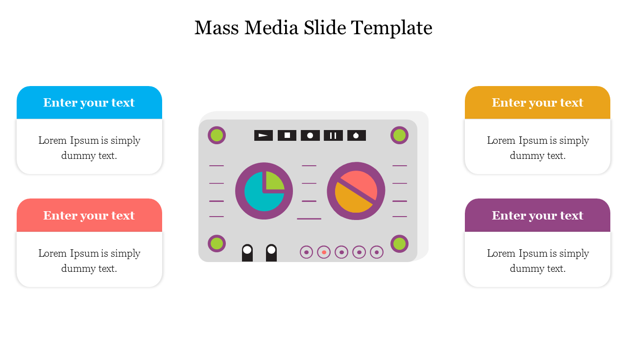 A Mass Media slide with a central control panel graphic and four colored text placeholders for content on a white backdrop.