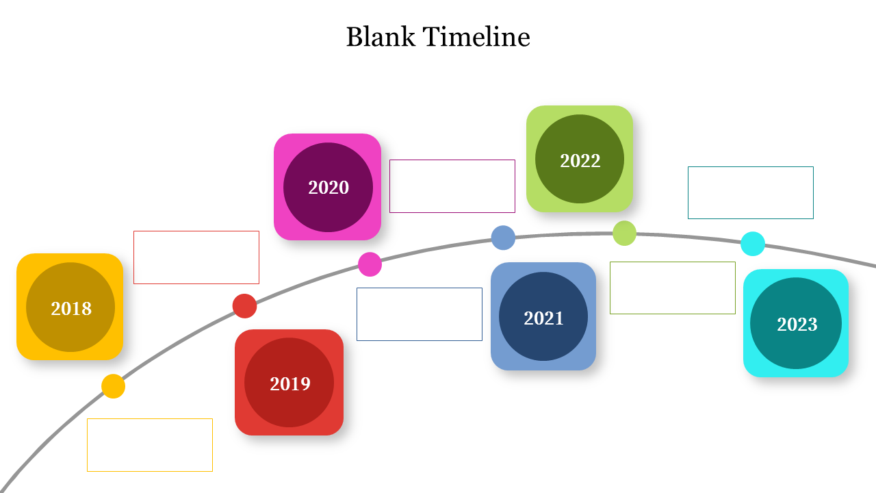 A curved timeline with six colorful squares for the years 2018 to 2023, connected by dots and empty text boxes.