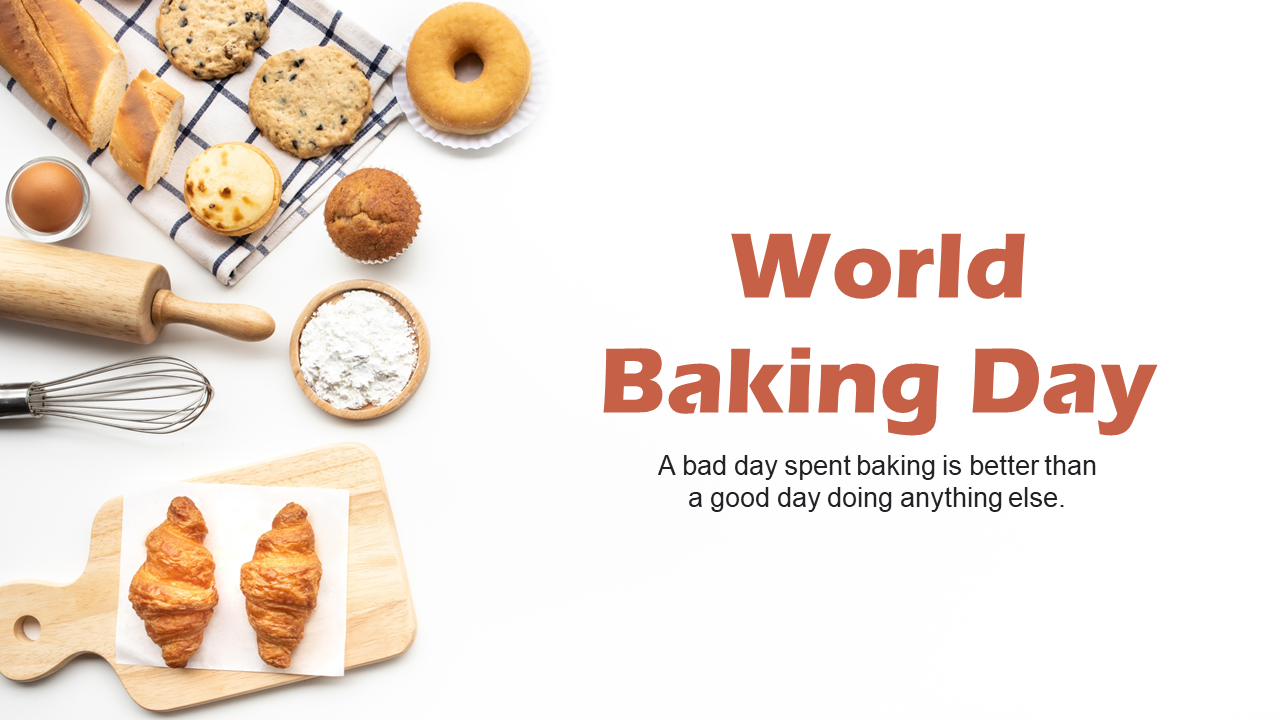 World baking day celebration slide with an assortment of baked goods, baking tools, and a quote.