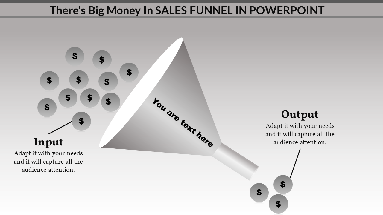 Sales funnel visualization with money symbols, labeled input on the left and output on the right.