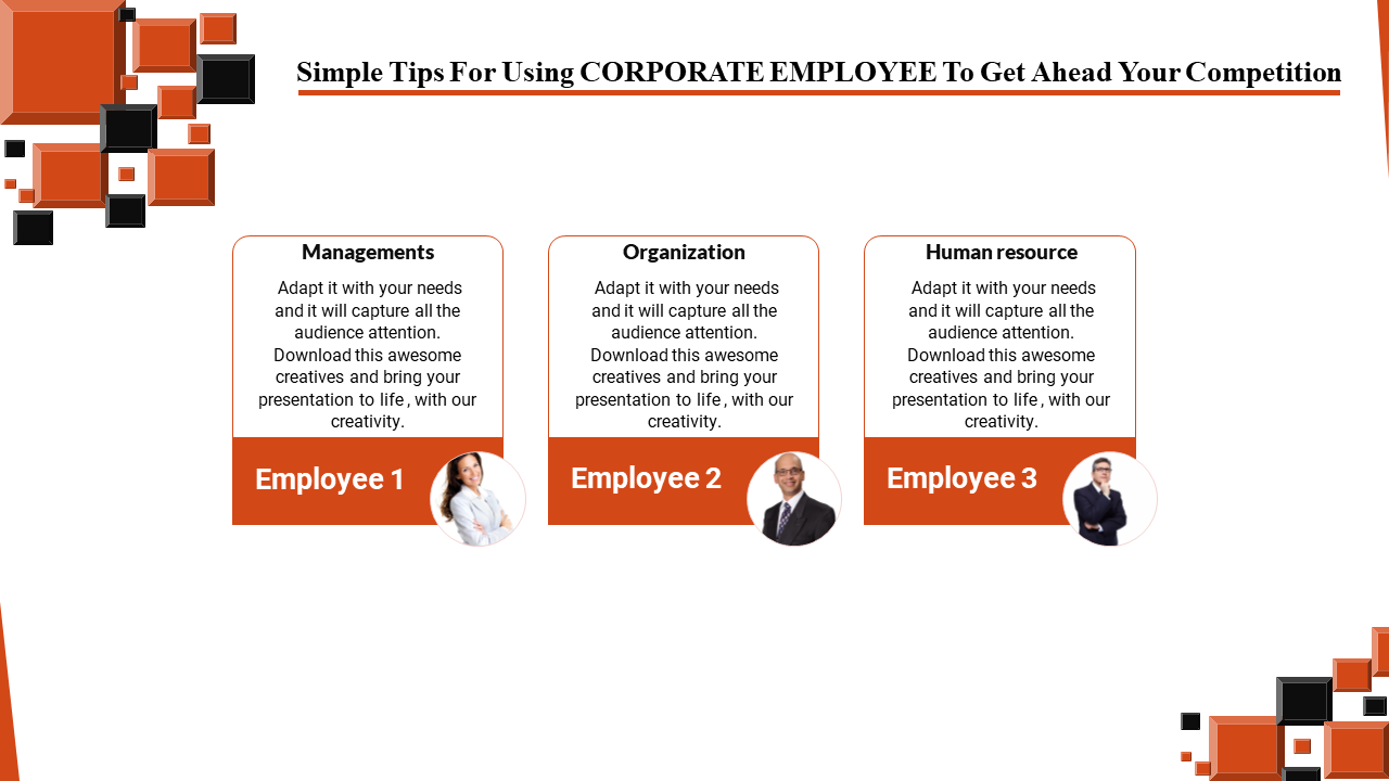 Corporate slide featuring three text boxes with employee descriptions, photos, and orange and black square motifs.