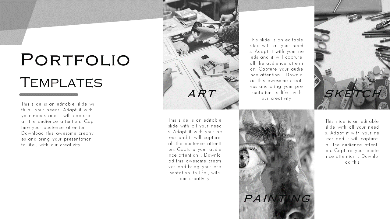 Portfolio PPT slide showcasing sections for Art, Sketch, and Painting with monochromatic visuals and text areas.