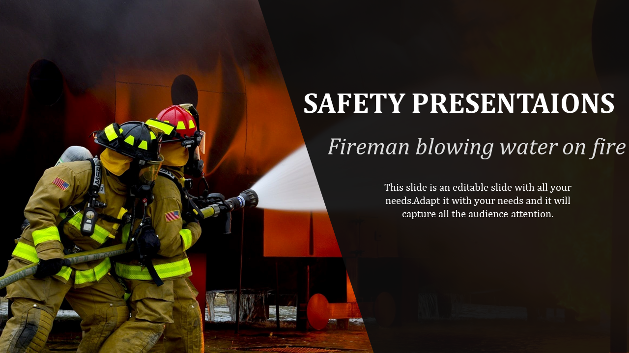 Safety slide features firefighters in full gear spraying water on a large fire with text captions on a black backdrop.