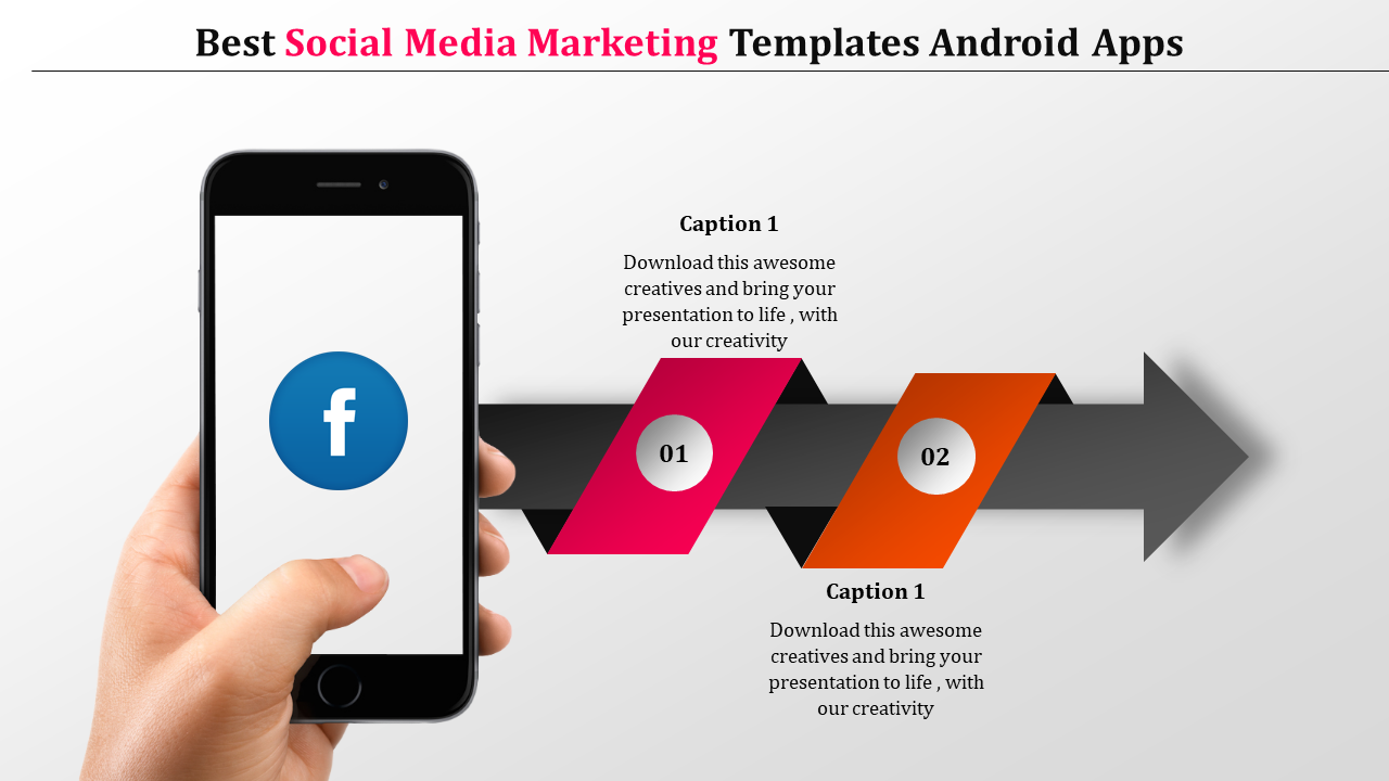 Social media marketing PowerPoint template featuring a phone screen with Facebook and arrows for content.