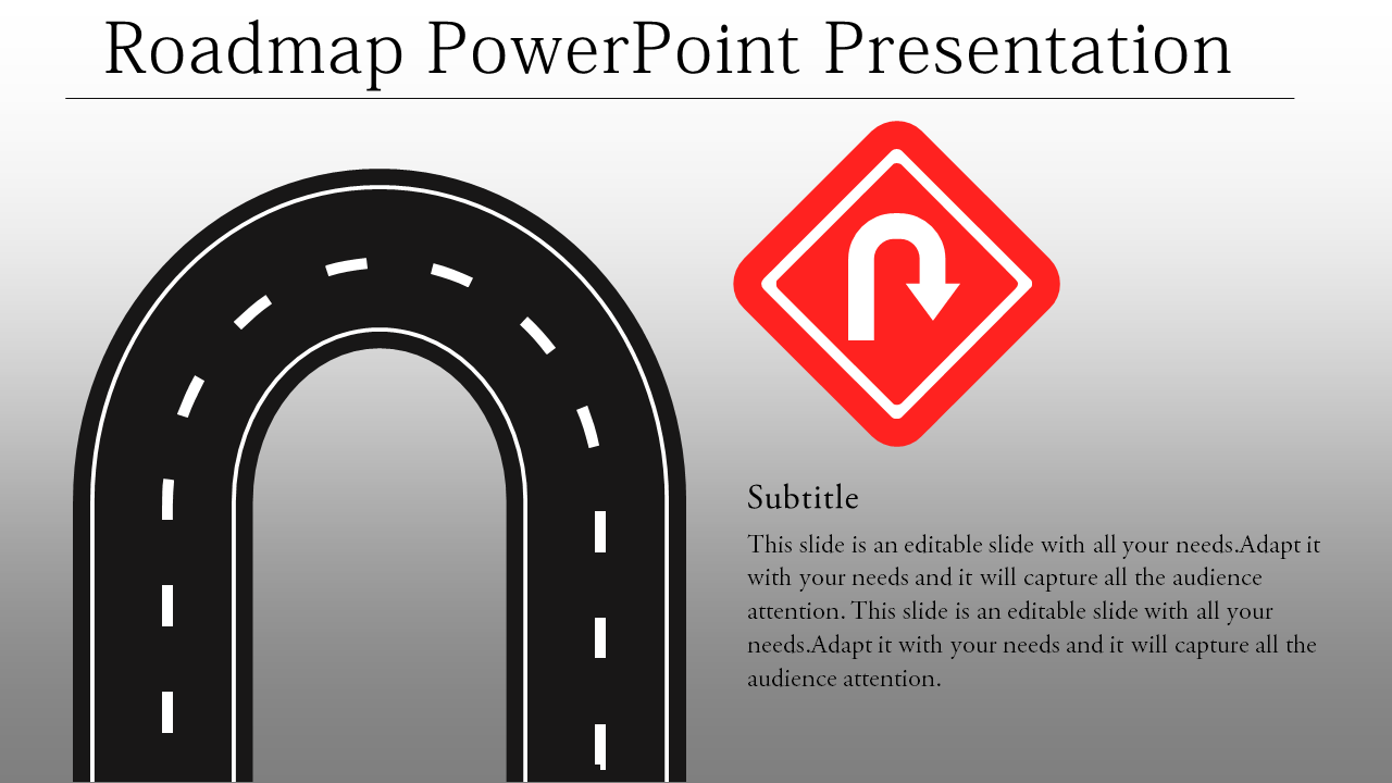 Roadmap-themed slide with a curved road illustration with a U-turn symbol on the right, with a placeholder text area.