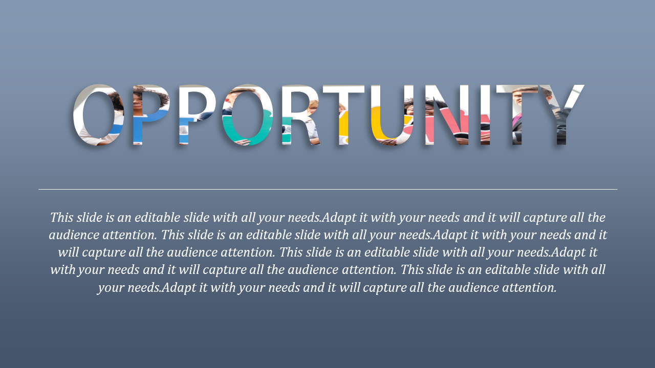 Opportunity PowerPoint slide with the word in large, multi colored letters and text space below.