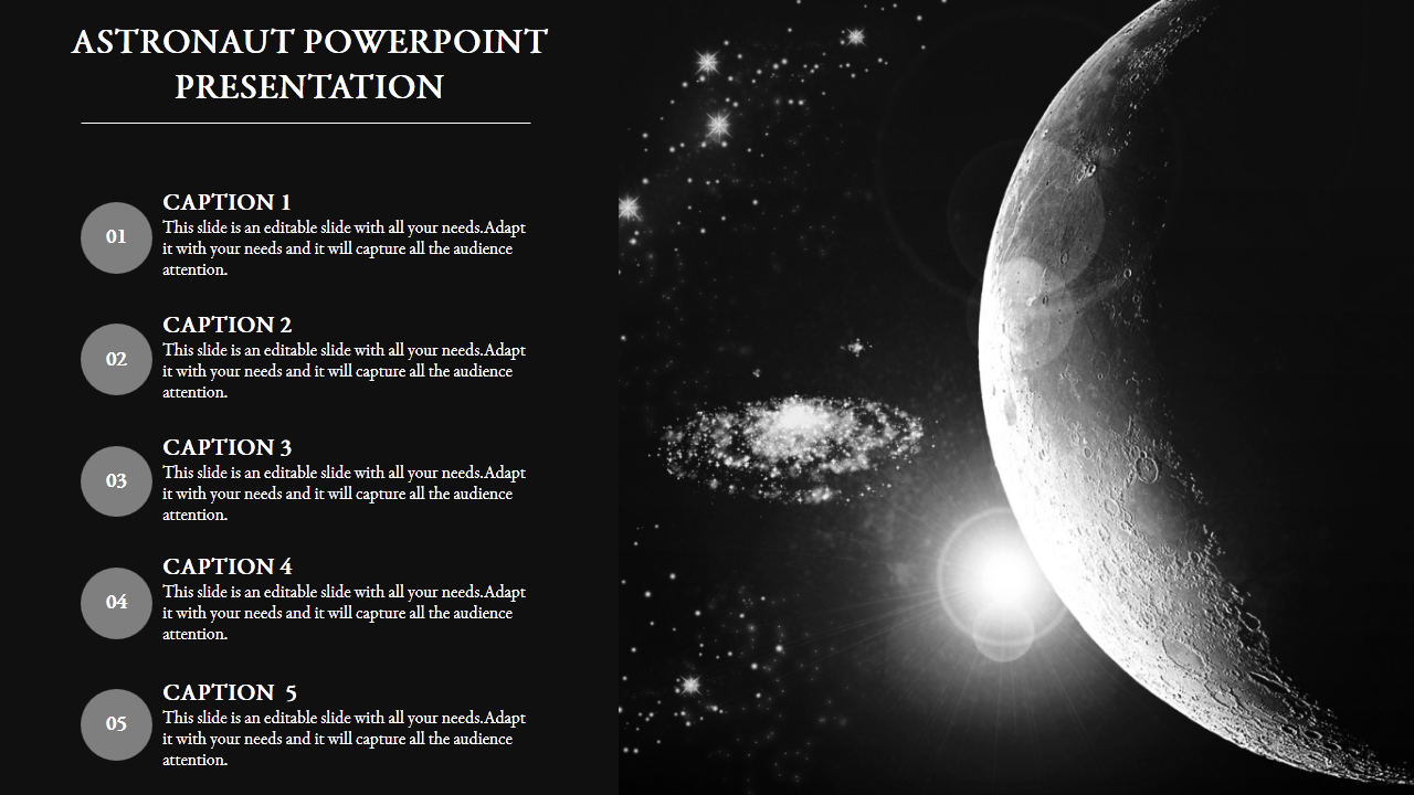 Astronaut themed slide with five captions on the left, featuring a large image of the moon and galaxy on a dark backdrop.