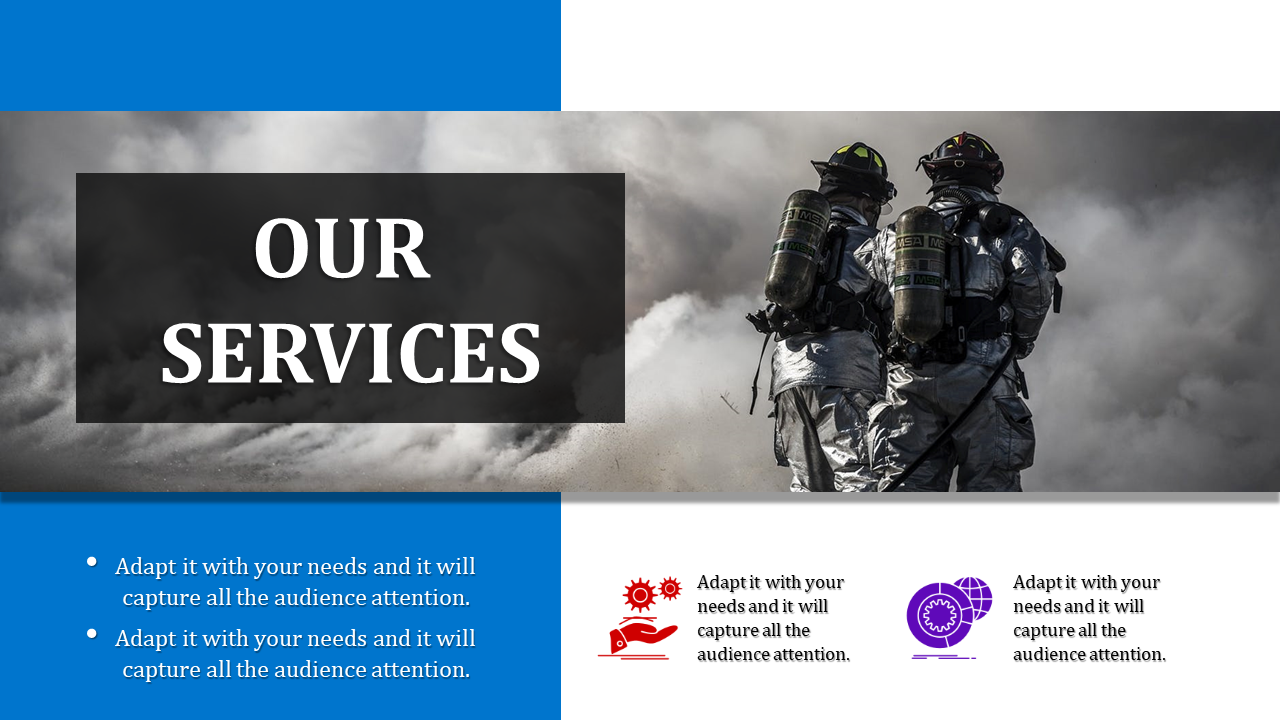 PowerPoint slide displaying our services with a background image of firefighters in action with placeholder text.