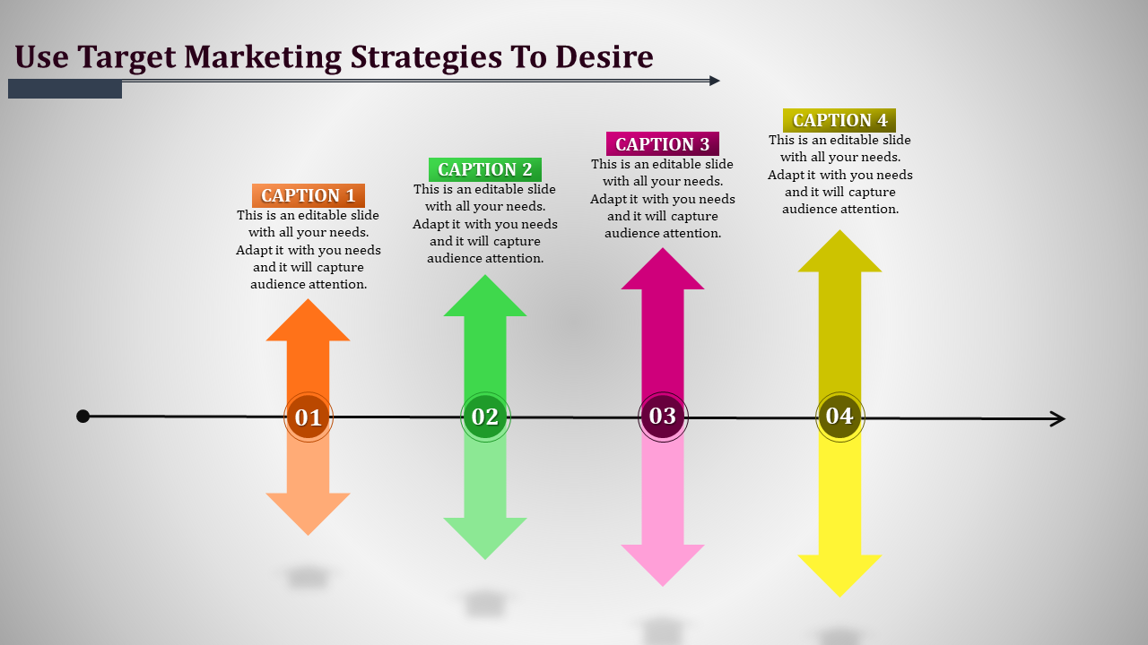 Target marketing strategy slide with four vertical arrows in orange, green, pink, and yellow labeled with caption areas.