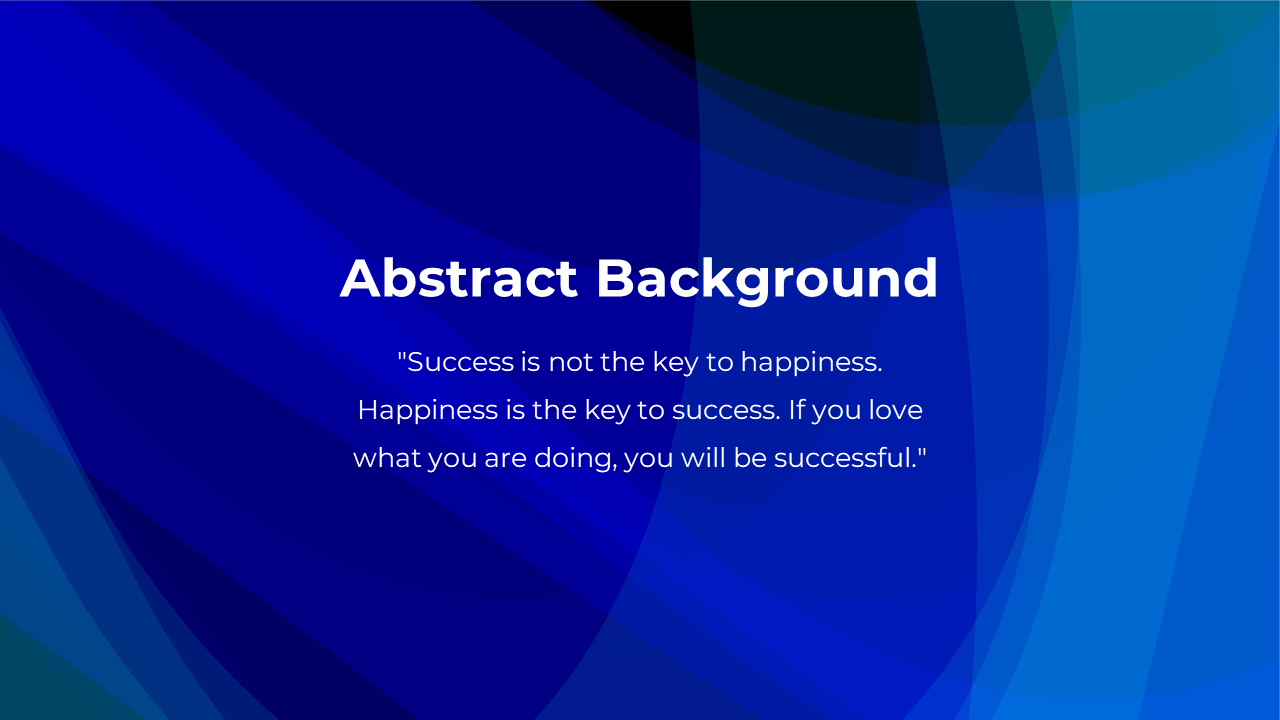 A vibrant abstract background slide in shades of blue, featuring an inspirational quote about success and happiness.