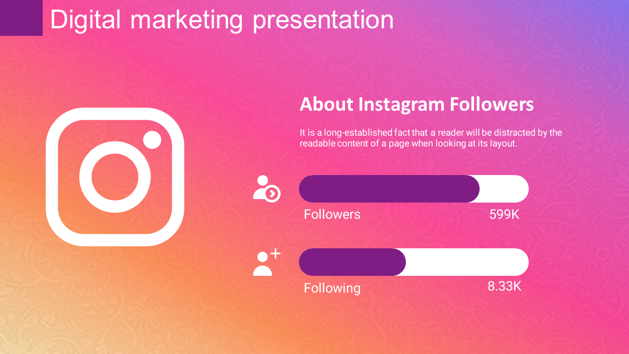 Slide with a instagram icon and follower stats in purple and white bars, set on a gradient pink to orange background.