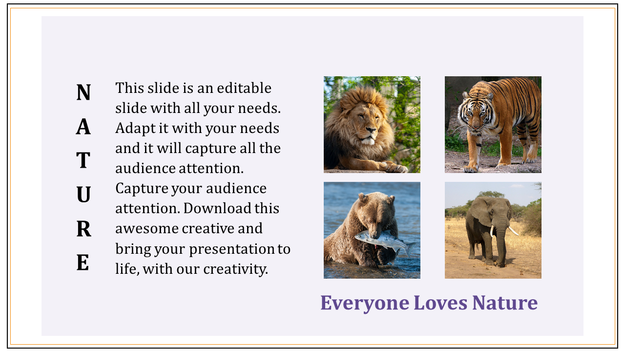 Nature themed PowerPoint slide featuring text on the left and images of a lion, tiger, bear, and elephant on the right.