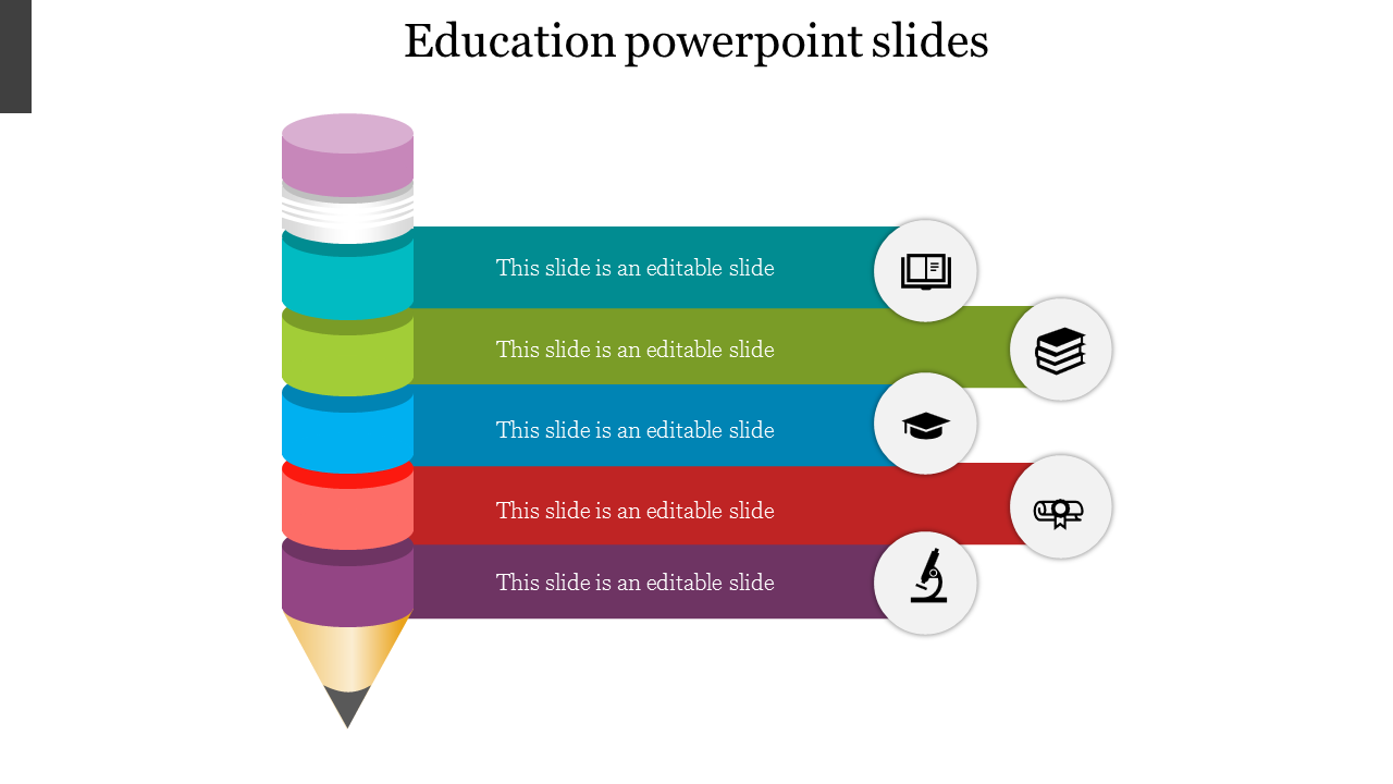 Education PowerPoint slide featuring a colorful stacked pencil graphic with five text sections and matching icons.