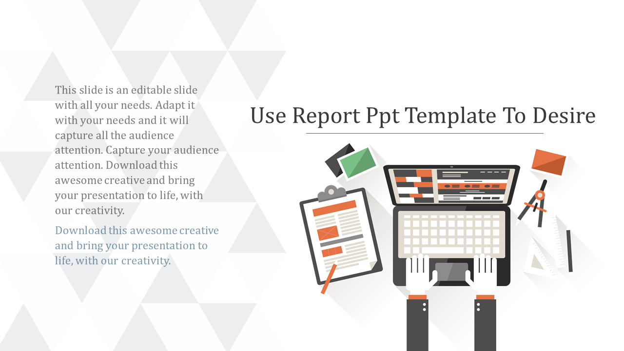 Report PowerPoint template showing a workspace with a laptop, clipboard, and stationery on a geometric patterned background.