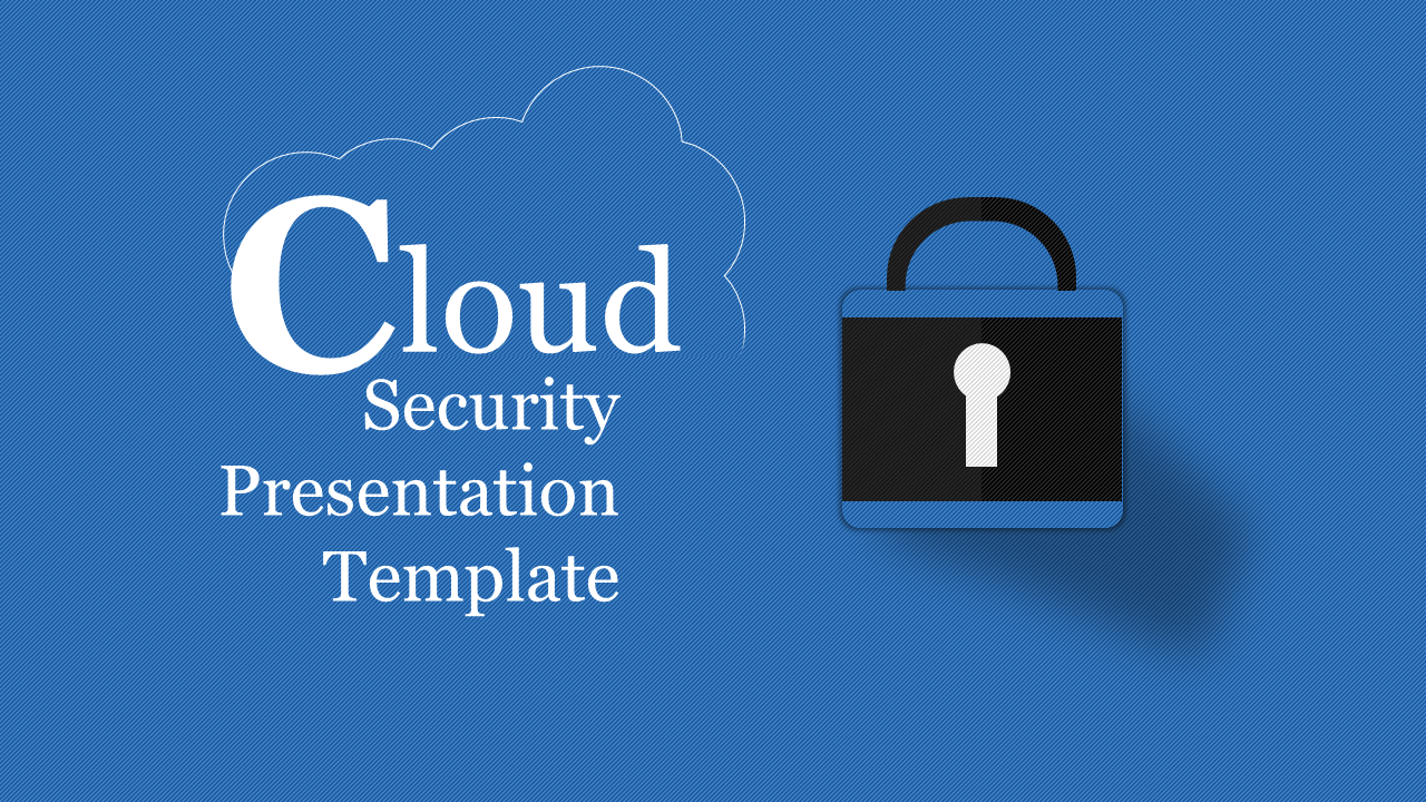 Slide with title in a cloud shape on the left and a black padlock graphic on the right against a blue backdrop.