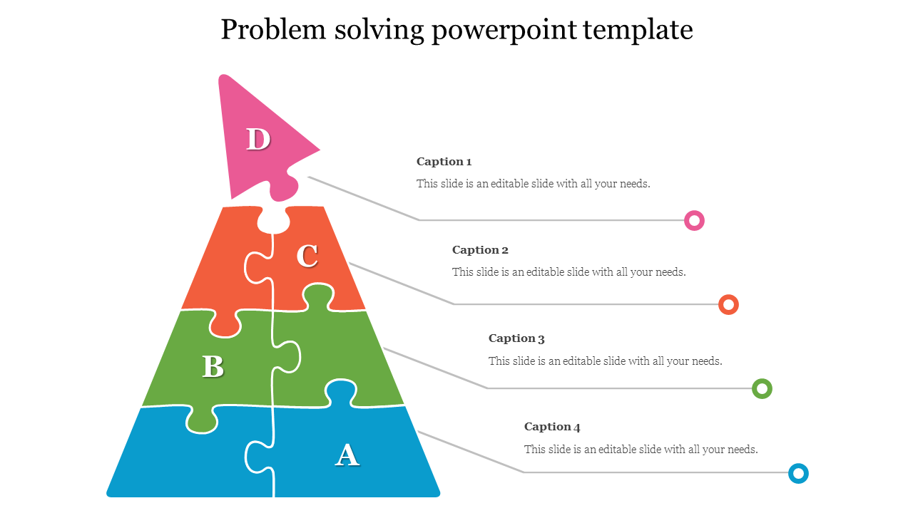 Pyramid shaped problem solving PowerPoint template with layered puzzle pieces labeled A to D with placeholder text.