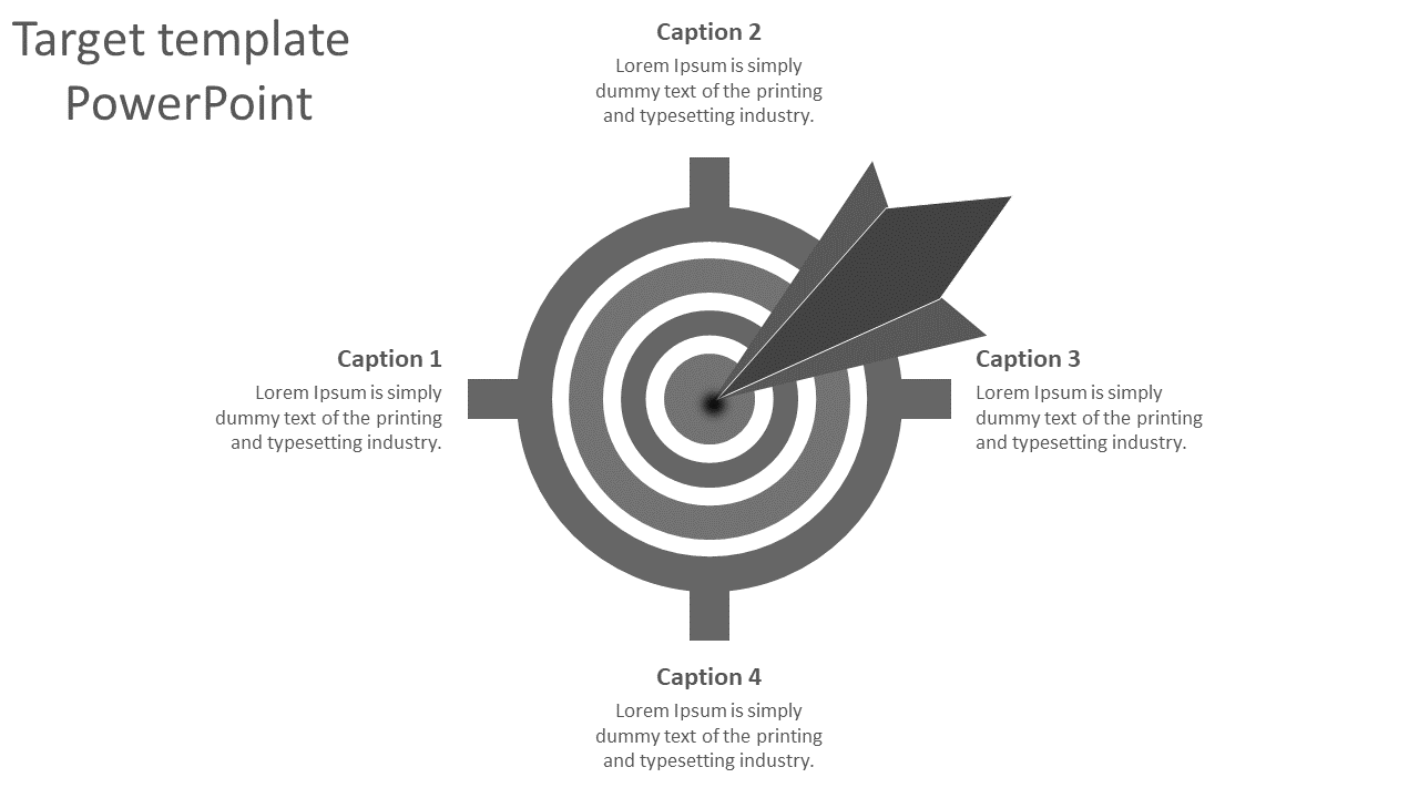 Target PowerPoint slide with a grey graphic with four captions around it with captions and placeholder text.